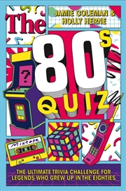 Buy The 80s Quiz : The Ultimate Trivia Challenge for Legends Who Grew Up in the Eighties