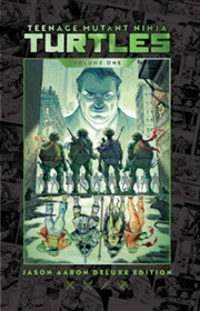 Buy Teenage Mutant Ninja Turtles by Jason Aaron Deluxe Edition