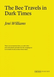 Buy The Bee Travels in Dark Times