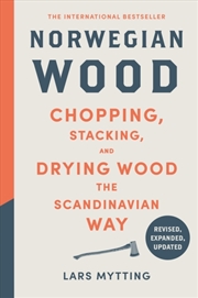 Buy Norwegian Wood : The guide to chopping, stacking and drying wood the Scandinavian way