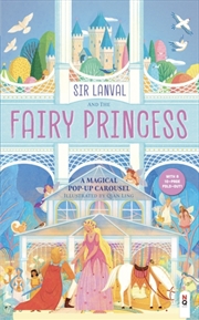 Buy Sir Lanval & the Fairy Princess : Magical Pop-Up Carousel