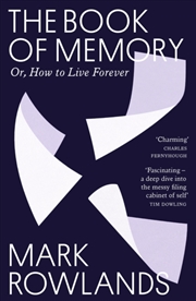 Buy The Book of Memory : Or, How to Live Forever