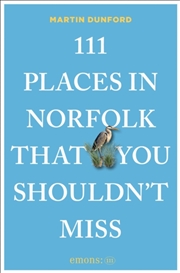 Buy 111 Places in Norfolk That You Shouldn't Miss
