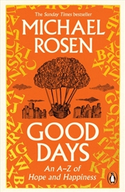 Buy Good Days : An A-Z of Hope and Happiness