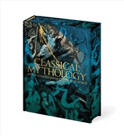 Buy Classical Mythology : Myths and Legends of the Ancient World
