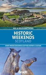 Buy Historic Weekends Scotland : short breaks exploring Scottish history & culture