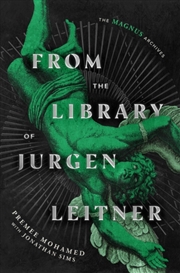 Buy From the Library of Jurgen Leitner : (The Magnus Archives)
