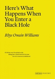 Buy Here's What Happens When You Enter a Black Hole
