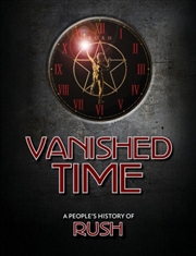 Buy Vanished Time : A People's History of Rush