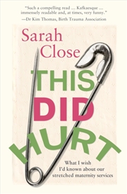 Buy This Did Hurt : A mother’s story