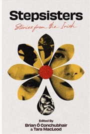 Buy Stepsisters : Stories from the Irish