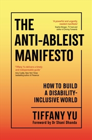 Buy The Anti-Ableist Manifesto : How to Build a Disability-Inclusive World