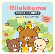 Buy Rilakkuma Coloring Book: Sweet & Savory Treats