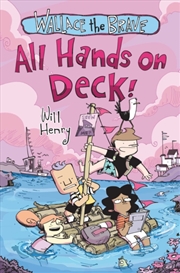 Buy Wallace the Brave: All Hands on Deck! : Volume 6