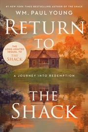 Buy Return to the Shack : A Journey to Redemption
