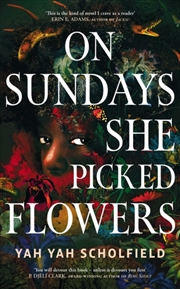 Buy On Sundays She Picked Flowers