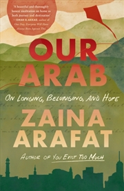 Buy Our Arab : On Longing, Belonging and Hope