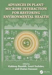 Buy Advances in Plant-Microbe Interaction for Restoring Environmental Health