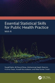 Buy Essential Statistical Skills for Public Health Practice
