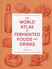 Buy The World Atlas of Fermented Foods and Drinks
