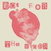 Buy Hot For The Moon