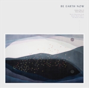 Buy Be Earth Now: Selections From Rainer Maria Rilkes The Book Of Hours