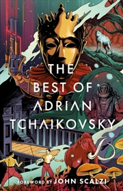 Buy The Best of Adrian Tchaikovsky