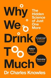 Buy Why We Drink Too Much : The Hi