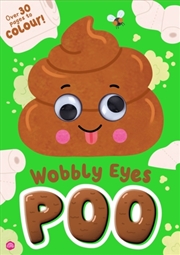 Buy Wobbly Eyes Poo
