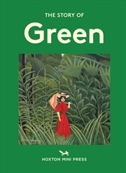 Buy Green : The Story Of A Colour