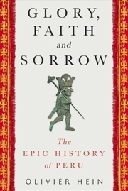Buy Glory, Faith And Sorrow : The