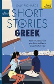 Buy Short Stories in Greek for Beginners : Read for pleasure at your level, expand your vocabulary and l