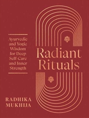 Buy Radiant Rituals : Ayurvedic An