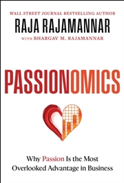Buy Passionomics : Why Passion Is