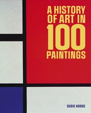Buy A History Of Art In 100 Painti