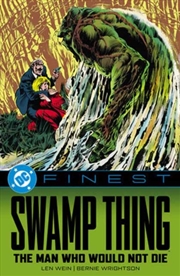 Buy DC Finest: Swamp Thing: The Man Who Would Not Die