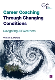 Buy Career Coaching Through Changing Conditions : Navigating All Weathers