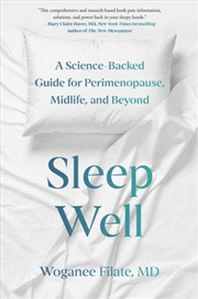 Buy Sleep Well : A Science-Backed Guide for Perimenopause, Midlife, and Beyond