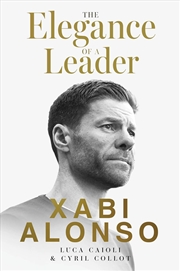 Buy Xabi Alonso, The Elegance Of A