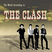Buy The World According To The Clash