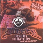 Buy Love Us Or Hate Us Chopped & Screwed