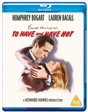 Buy To Have And Have Not