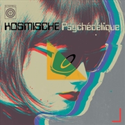 Buy Kosmische Psychedelique: Motorik, Astral And Avant-Garde Musik From Deutschland And Beyond 1970–2025