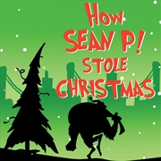 Buy How Sean P! Stole Christmas
