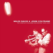 Buy Miles Davis & John Coltrane - The Complete Columbia Recordings