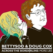 Buy Across The Borderline - More Lies