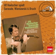 Buy Ulf Hoelscher Plays Sarasate Wieniawski & Bruch