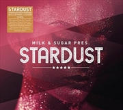 Buy Milk & Sugar Present Stardust