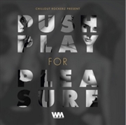 Buy Push Play For Pleasure