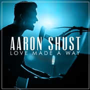 Buy Love Made A Way